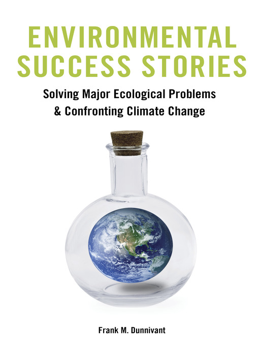 Title details for Environmental Success Stories by Frank Dunnivant - Available
